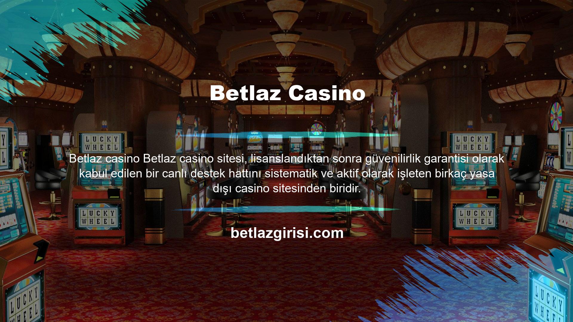 Bahisçiler, Web Sitesinden aldıkları casino hizmetlerini ve Web Sitesi üzerinden yapılan ödeme işlemlerini Betlaz Bahis Sitesi Lisanslama Standartlarına uygun olarak sağlamaktadır